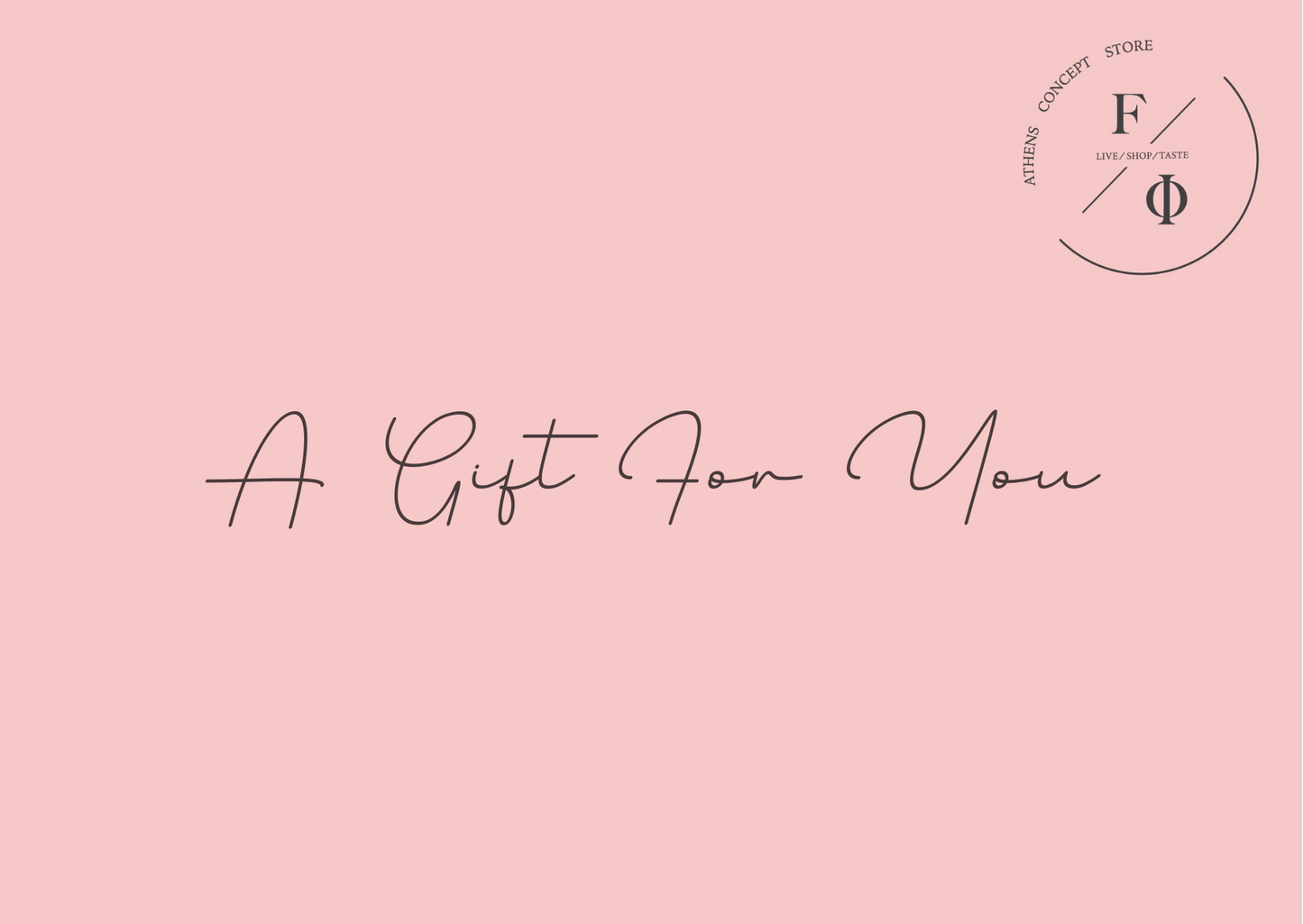 F/Φ Athens Concept Store Gift Card