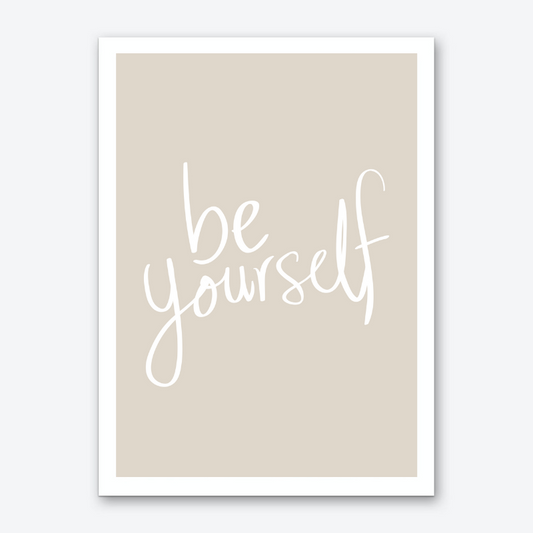Be Yourself Αφίσα A3/A4