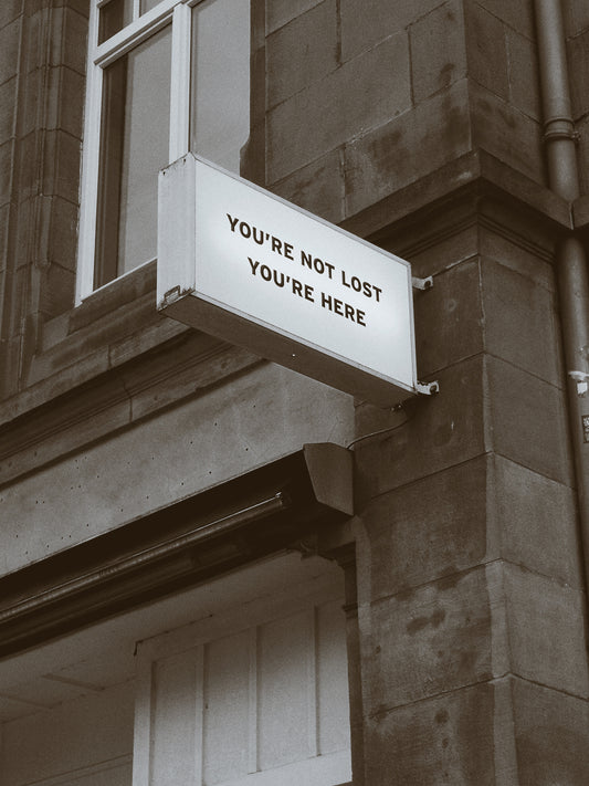 You Are Not Lost, You Are Here' Street Corner Art