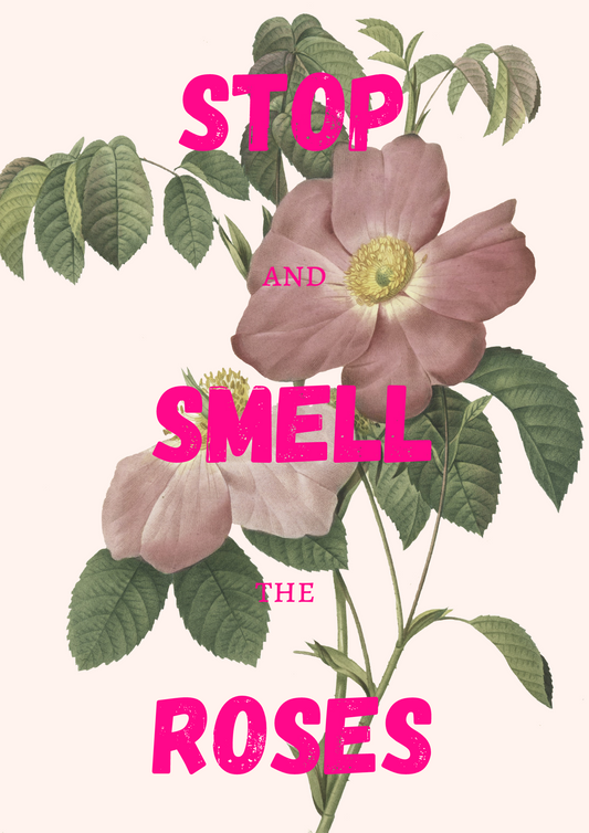 Smell the Roses Poster