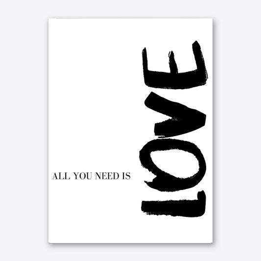 All You Need Poster A3/A4