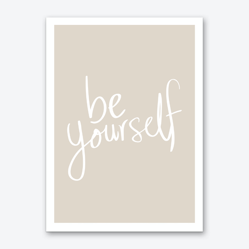 Be Yourself Poster A3 A4 F Φ Athens Concept Store