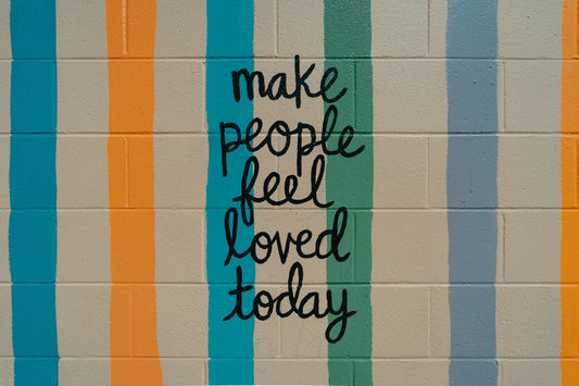 Make People Feel Loved Poster